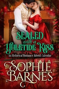  Sophie Barnes - Sealed with a Yuletide Kiss.