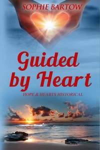 Guided by Heart: A Small Town, 20th Century Historical Mystery Romance