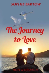The Journey to Love: A Small Town Later-in-Life Mystery Romance