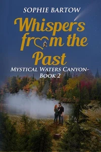 Whispers from the Past: A Small Town, Slow Burn, Friends-to-Lovers, Mystical Romance