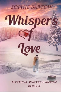 Whispers of Love: A Small-Town, Slow-Burn, Friends-to-Lovers, Mystical Romance