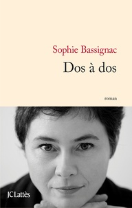 Sophie Bassignac - Dos à dos.