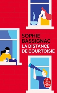 Sophie Bassignac - La distance de courtoisie.