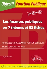 Sophie Baziadoly - Les finances publiques en 7 thèmes et 53 fiches - Les mémentos.