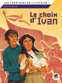 Sophie Belin - Le Choix d'Ivan.