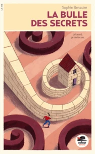 La bulle des secrets