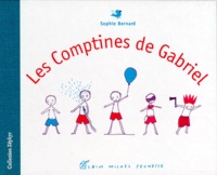 Sophie Bernard - Les comptines de Gabriel.