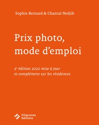 Sophie Bernard et Chantal Nedjib - Prix photo, mode d’emploi - Mise à jour et complément sur les résidences.