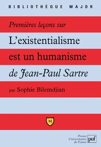 Premières leçons sur... L'existentialisme est un humanisme de Jean-Paul Sartre