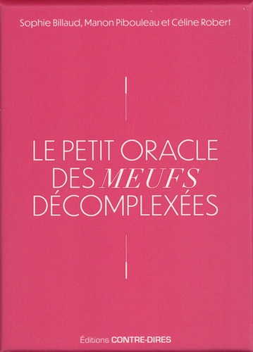 Sophie Billaud et Manon Pibouleau - Le petit oracle des meufs décomplexées - Avec 56 cartes.