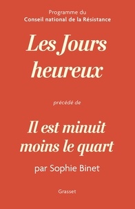 Sophie Binet - Les jours heureux - Précédé de Il est minuit moins le quart.