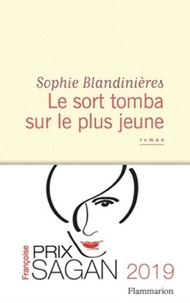 Sophie Blandinières - Le sort tomba sur le plus jeune.