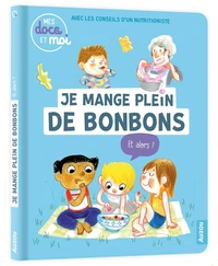 Je mange plein de bonbons