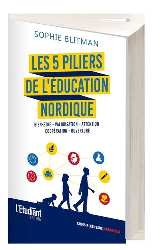 Les 5 piliers de l'éducation nordique. Bien-être, valorisation, attention, coopération, ouverture - Occasion