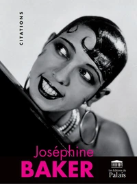 Josephine baker : citations illustrees (nouvelle edition)