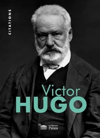 Victor hugo : citations illustrees