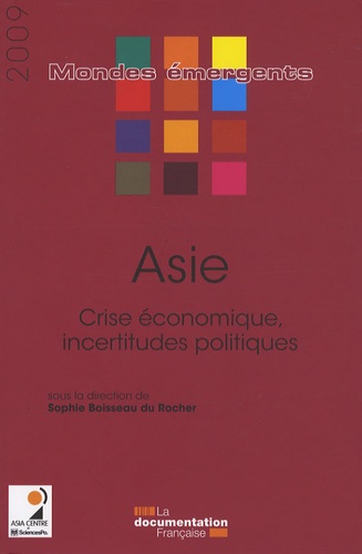 Sophie Boisseau du Rocher - Asie - Crise économique, incertitudes politiques.