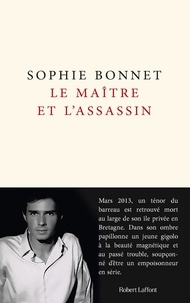 Sophie Bonnet - Le Maître et l'assassin.
