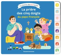 La prière des cinq doigts du pape François