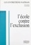 L'école contre l'exclusion. Actes VIII, Entretiens Nathan des 15 et 16 novembre 1997