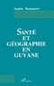Sophie Bourgarel - Santé et géographie en Guyane.