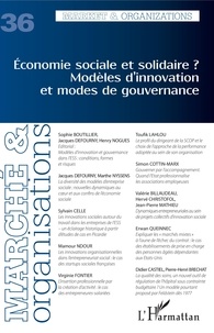 Sophie Boutillier et Jacques Defourny - Marché et Organisations N° 36 : Economie sociale et solidaire ? - Modèles d'innovation et modes de gouvernance.