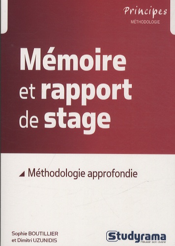 Sophie Boutillier et Dimitri Uzunidis - Mémoire et rapport de stage - Méthodologie approfondie.