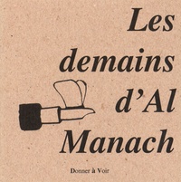 Sophie Braganti et Patrick Joquel - Les demains d'Al Manach.