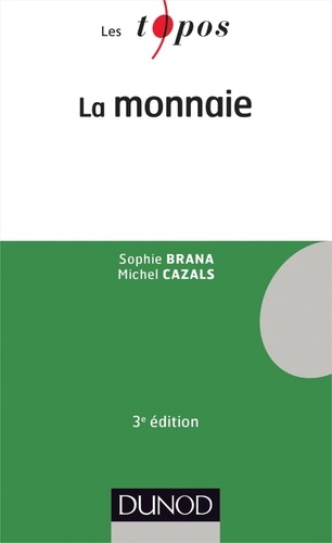 La monnaie - 3e édition