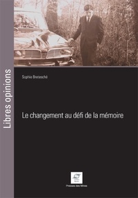 Sophie Bretesché - Le changement au défi de la mémoire.