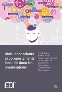Sophie Brière et Isabelle Auclair - Biais inconscients et comportements inclusifs dans les organisations.