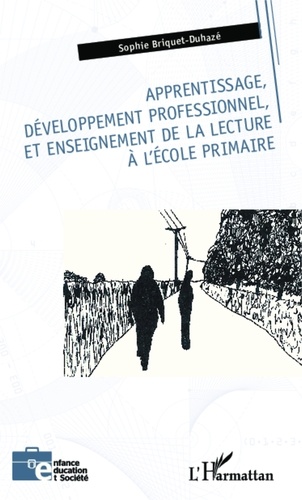 Apprentissage, développement professionnel, et... de Sophie Briquet-Duhazé  - Livre - Decitre