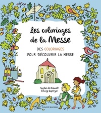 Sophie Brisoult et Lapergue Edwige - Les coloriages de la messe.