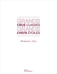 Grands crus classés, grands chefs étoilés - Bordeaux 1855.pdf