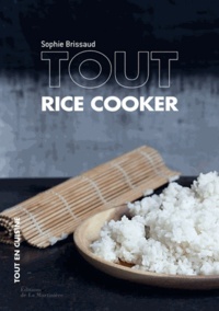 Sophie Brissaud - Tout rice cooker.