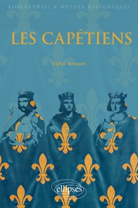 Sophie Brouquet - Les Capétiens.