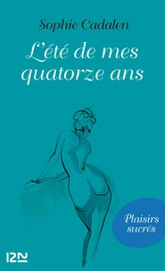 L'été de mes quatorze ans