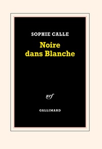 Sophie Calle - Noire dans Blanche.