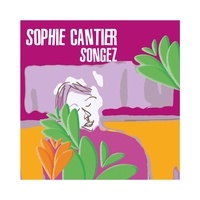 Sophie Cantier - Songez.