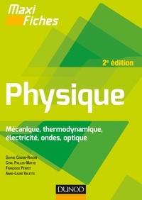 Sophie Cantin-Rivière et Cyril Pailler-Mattei - Maxi fiches de Physique - 2e édition - En 77 fiches.