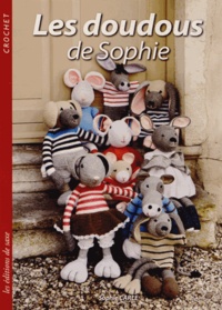 Sophie Carle - Les doudous de Sophie.