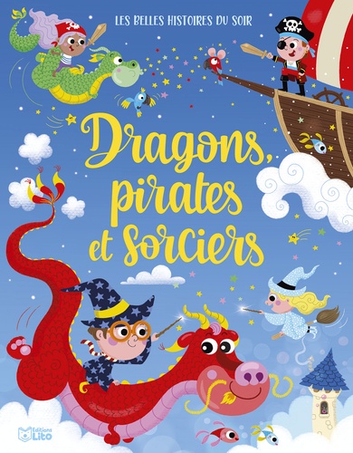 Sophie Caron et  Elia - Dragons, pirates et sorciers.