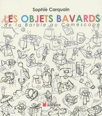 Les objets bavards