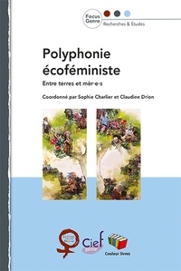 Sophie Charlier et Claudine Drion - Polyphonie écoféministe - Entre terres et mèr.e.s.