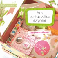 Sophie-Charlotte Chapman - Mes petites boîtes surprises.