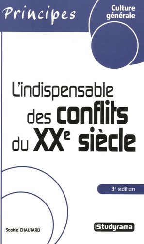 Sophie Chautard - L'indispensable des conflits du XXe siècle.