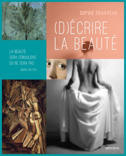 Sophie Chauveau - (D)écrire la beauté.