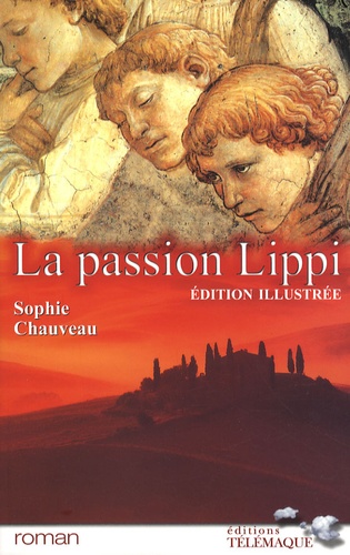Sophie Chauveau - La passion Lippi.