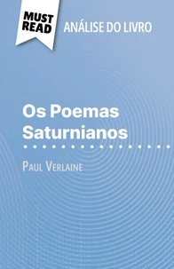 Os Poemas Saturnianos de Paul Verlaine (Análise do livro)