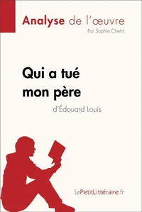 Qui a tué mon père d'Edouard Louis